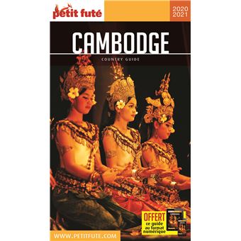 Guide Cambodge 2020-2021 Petit Futé