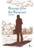 Messages from the Mangroves