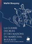 La Guerre des rues et des maisons du Maréchal Bugeaud