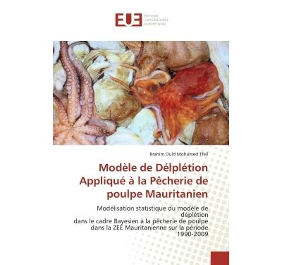 Modele de delpletion applique a la pecherie de poulpe maurit