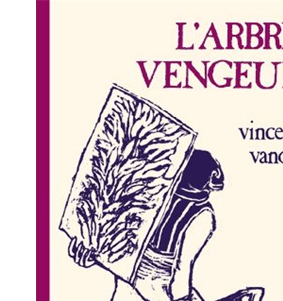 L' Arbre vengeur