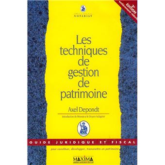 Les Techniques De Gestion De Patrimoine Pour Constituer, Développer ...