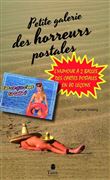 Petite galerie des Horreurs postales - L´humour à 2 balles des cartes postales en 80 leçons