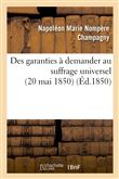 Des garanties à demander au suffrage universel (20 mai 1850)