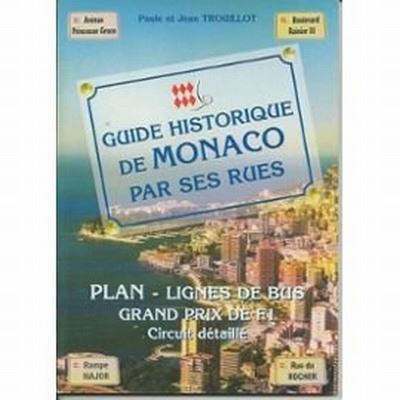 Guide historique de monaco par ses rues