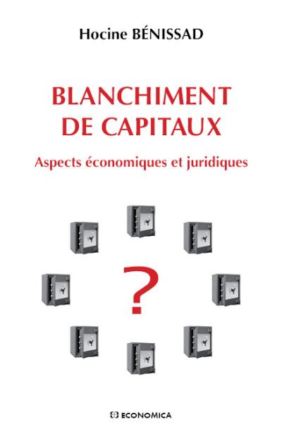 Blanchiment de capitaux Aspects économiques et juridiques - broché ...