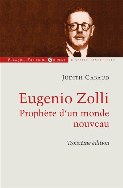 Eugenio Zolli ou le prophète d'un monde nouveau