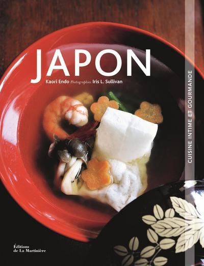 Japon, cuisine intime et gourmande