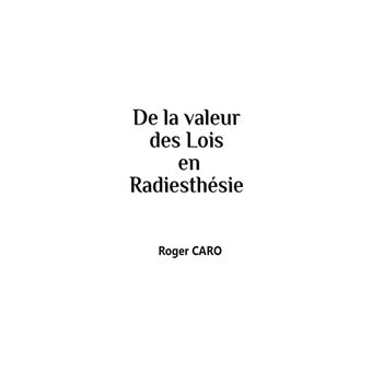 De la valeur des lois en Radiesthésie