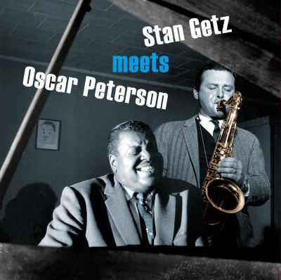 STAN GETZ MEETS OSCAR PETERSON