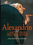 Alexandrin, ou l´art de faire des vers à pied