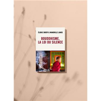 Bouddhisme, la loi du silence