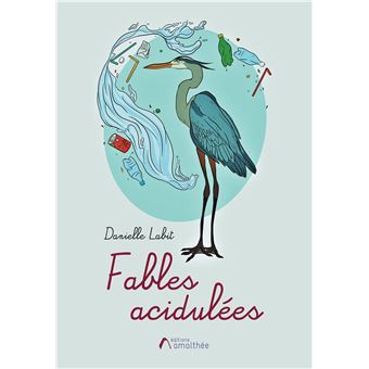 Fables acidulées
