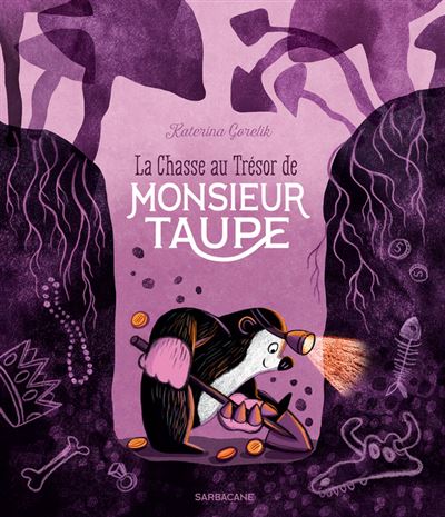 La chasse au tresor de monsieur taupe