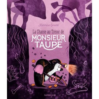 La chasse au trésor de Monsieur Taupe