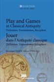 Play and Games in Classical Antiquity