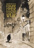 La divine comédie d'Oscar Wilde