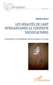 Les réalités de l'art africain dans le contexte socioculturel