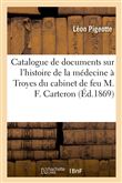 Catalogue de documents concernant l'histoire de la médecine à Troyes