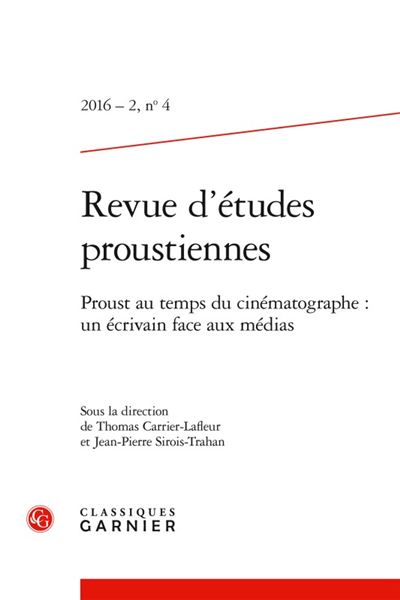 Proust au temps du cinématographe : un écrivain face aux médias