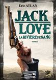 Jack Love tome 1