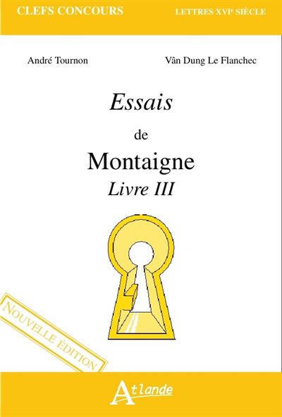 Les essais de Montaigne livre III