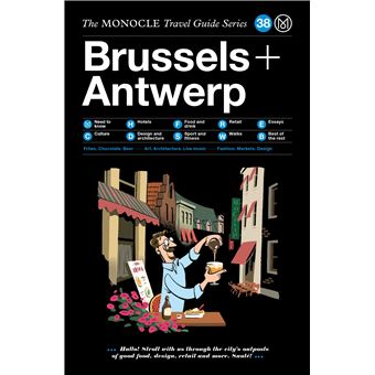 The Monocle Travel Guide to Brussels and Antwerp