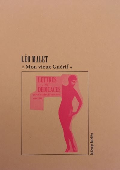 Mon vieux guerif lettres et dedicaces pour collectionneur av