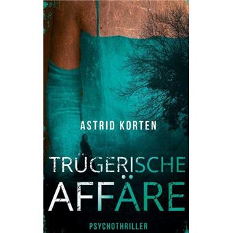 TRÜGERISCHE AFFÄRE