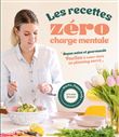 Les recettes zéro charge mentale