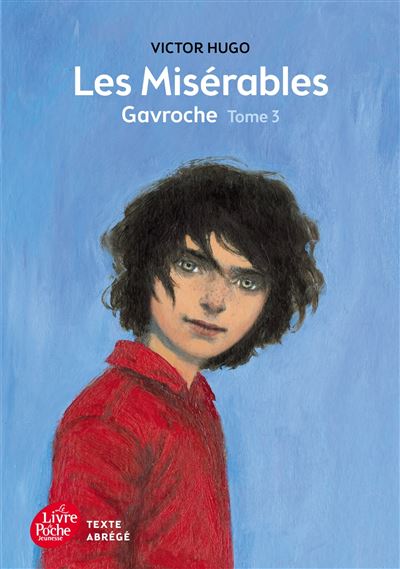 Les misérables - Gavroche - Texte Abrégé