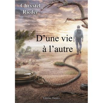 D'une vie à l'autre