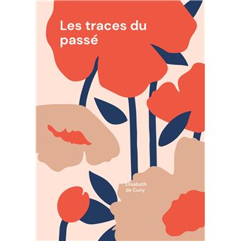 Les traces du passé