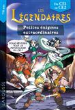 Les petites énigmes des LEGENDAIRES CE1-CE2