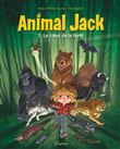 Animal Jack - Tome 1 - Le coeur de la forêt