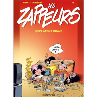 Les Zappeurs Tome 11 Les Zappeurs S Eclatent Grave Ernst Axel Janssens Cartonne Achat Livre Fnac