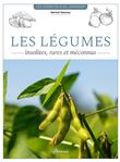 Les légumes insolites, rares et méconnus