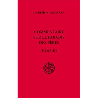 Commentaire sur le paradis des pères - Livre III