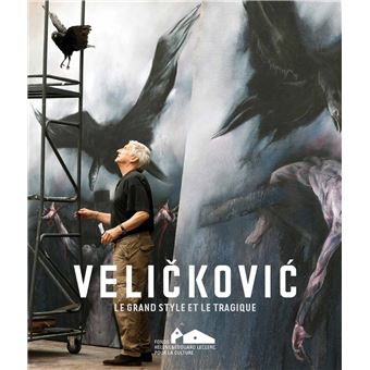 Velickovic, le grand style et le tragique (bilingue fr/ang)
