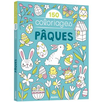 Mes grands coloriages - 150 coloriages pâques