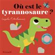 Où est le tyrannosaure ?