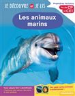 Je découvre et je lis CP et CE1 - Les animaux marins