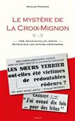 Le mystère de la Croix-Mignon