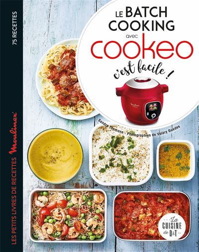 Le Batch Cooking Au Cookeo C Est Facile Broche Sandra Thomann Valery Guedes Achat Livre Ou Ebook Fnac