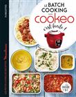 Le batch cooking au cookeo, c'est facile !