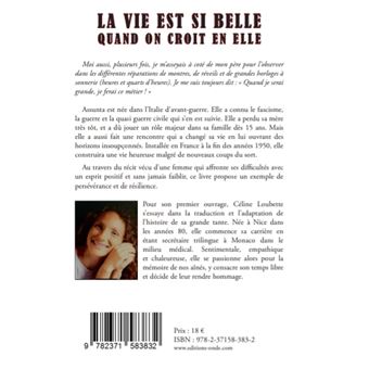 La vie est si belle quand on croit en elle