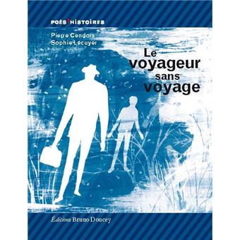 Le voyageur sans voyage