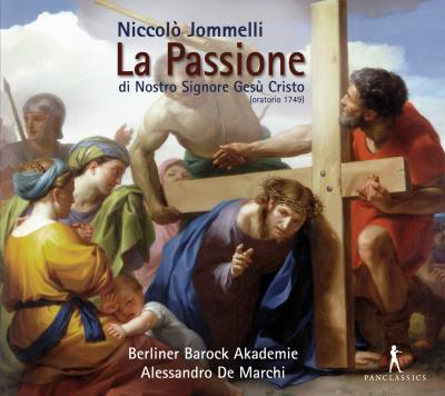 Jommelli : La Passione Di Nastro Signore Gesù Cristo