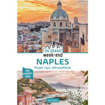 Guide Un Grand Week-End à Naples