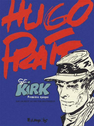 Sergent Kirk - Hugo Pratt - cartonné